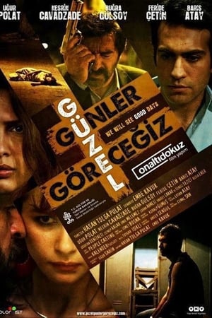 Güzel Günler Göreceğiz izle