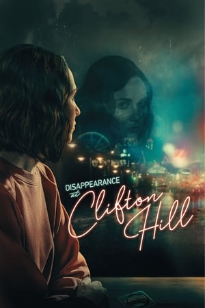 Clifton Tepesi – Disappearance at Clifton Hill izle