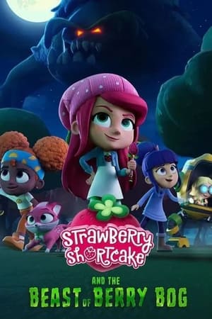 Strawberry Shortcake and the Beast of Berry Bog izle