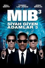 Siyah Giyen Adamlar 3 izle