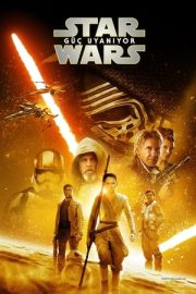Star Wars: Güç Uyanıyor izle