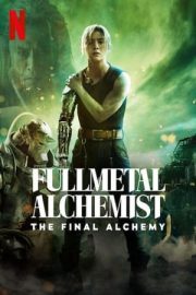 Fullmetal Alchemist: The Final Alchemy izle